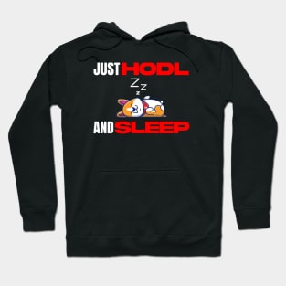 Just Hodl And Sleep Corgi Hoodie